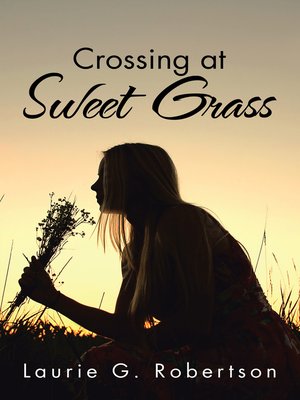 cover image of Crossing at Sweet Grass